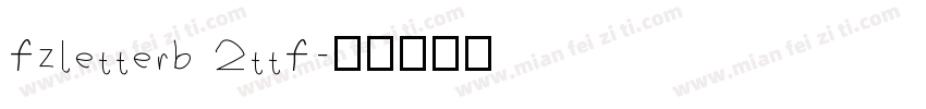 fzletterb 2ttf字体转换